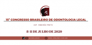 15º Congresso Brasileiro de Odontologia Legal em Ribeirão Preto